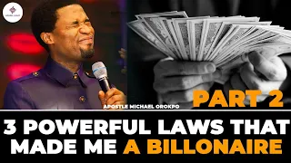 3 POWERFUL LAWS THAT MADE ME A BILLONAIRE | PART 2 | APOSTLE MICHAEL OROPKO