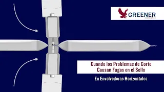 Cuando los Problemas de Corte Causan Fugas en el Sello En Envolvedoras Horizontales