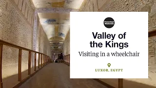 Visiting Egypt's 'Valley of the Kings' in a wheelchair