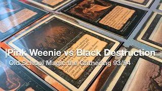 Pink Weenie vs Black Destruction | Patreon Game | Atlantic Old School MtG 93/94 | #143