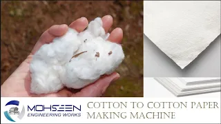 MAKING PAPER FROM 100% ORGANIC COTTON  (KAPAS) PAPER MAKING MACHINE || MOHSEEN ENGINEERING WORKS ||