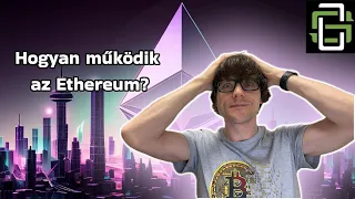 Hogyan működik most valójában az Ethereum kriptovaluta?