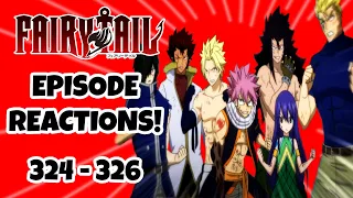 FAIRY TAIL EPISODE REACTIONS!!!  Fairy Tail Episodes 324-326!