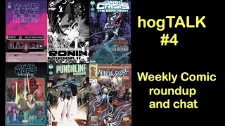 hogTALK #4 - weekly comic reviews and chat