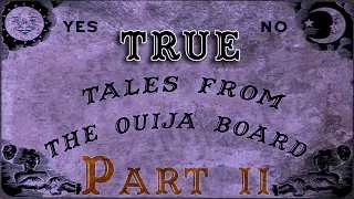 TRUE Tales of the Ouija Board (Part 2) Ft. Mr. ScareKrow