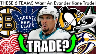 HUGE EVANDER KANE UPDATE: Leafs, Bruins, Red Wings & More WANT Him?! (Sharks/Pens Trade Rumors)