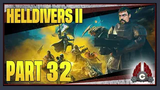 CohhCarnage Plays Helldivers 2 (Backup Account) - Part 32