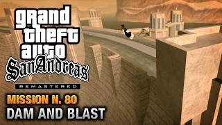 GTA San Andreas Remastered - Mission #80 - Dam and Blast (Xbox 360 / PS3)