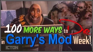 100 More Ways to Die in Garry's Mod Week