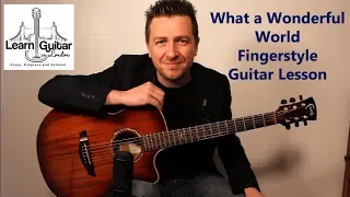 What A Wonderful World - Fingerstyle Guitar Lesson - Free TAB - Drue James