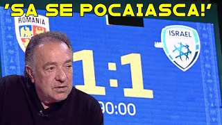 Cea mai dură reacție după România - Israel 1-1! Marcel Răducanu: ”Să se pocăiască!”