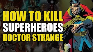 How To Kill Doctor Strange (How To Kill Superheroes)