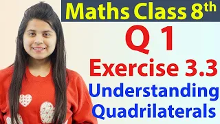 Q 1 - Ex 3.3 - Understanding Quadrilaterals - NCERT Maths Class 8th - Ch 3