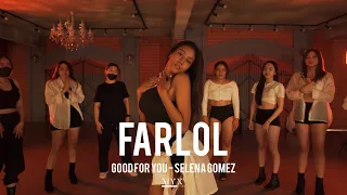GOOD FOR YOU - SELENA GOMEZ | FARLOL
