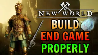 How To Properly Build for New World End Game