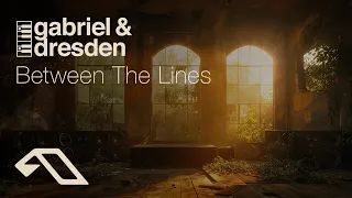 Gabriel & Dresden - Between The Lines (@gabrielanddresdenTV)