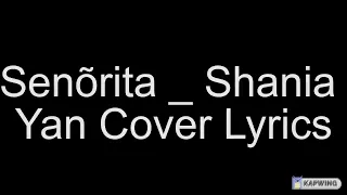 Senõrita _ Shania Yan Cover Lyrics