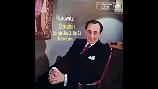 Vladimir Horowitz plays Scriabin Piano Sonata No. 3 Op. 23 (1955) New HQ Transfer (RIAA)