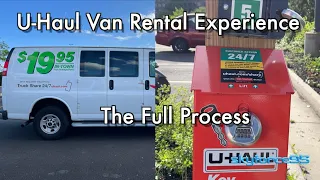 U-Haul Van Rental Experience - The Full Process