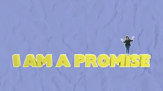 I Am A Promise