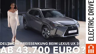 Preissenkung beim Lexus UX 300e ! Deutlich günstiger aber ist er auch gut / besser geworden?