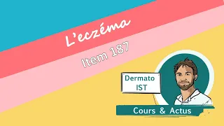 L’eczéma : la dermatite atopique et l’eczéma de contact (item 187)