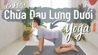 15 Phút Yoga Giảm Đau Lưng Dưới Hiệu Quả Tại Nhà | Nguyên Yoga