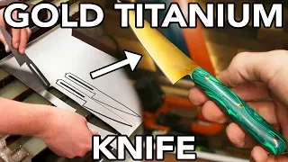 Handmade Gold Titanium Knife Part 1