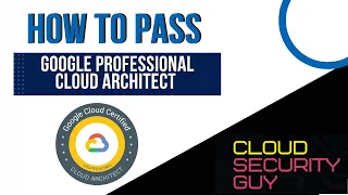 How to pass Google Professional Cloud Architect