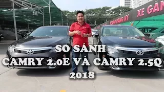 So sánh Toyota Camry 2.0E và Toyota Camry 2.5Q [ Hotline: 0937776556]- Toyota Phú Mỹ Hưng