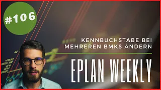 EPLAN P8 Kennbuchstabe bei mehreren BMKs ändern - EPLAN Weekly: [#106]