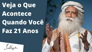 Como o Seu Karma Muda Quando Você Completa 21 Anos? | Sadhguru Português