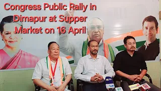 CONGRESS PRESIDENT TO ADDRESS PUBLIC RALLY IN DIMAPUR NAGALAND | NDPP-BJP PREPARING BOOTH CAPTURING.