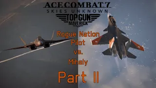 Ace Combat 7 Skies Unknown | Rogue Nation Pilot vs. Mihaly | Part II | 5th Gen Fighter