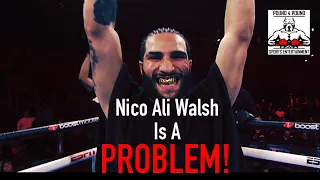 Nico Ali Walsh is a PROBLEM & a Future World Champion in the Making!