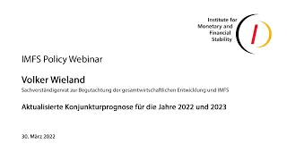 IMFS Policy Webinar mit Volker Wieland: Aktualisierte Konjunkturprognose für die Jahre 2022 und 2023