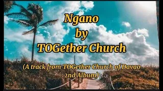 Lyrics Video of Ngano by TOGether Church | Trust Jesus