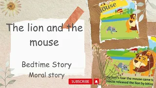 The Lion And The Mouse in English | Bed time stories for Children | With subtitles stories for kids