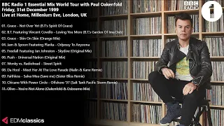 Paul Oakenfold - Radio 1 Essential Mix - Millenium Eve Celebration At Home In London - 31 Dec 1999
