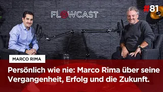 Marco Rima ganz persönlich. Über seine Vergangenheit, Erfolg und die Zukunft im Flowcast 81