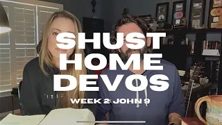 Shust Home Devos (Wk 2)