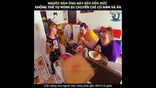 NGƯỜI ĐÀN ÔNG NÀY BÉO ĐẾN MỨC Không THỂ TỰ MÌNH DI ĐỂ CHUYỂN | Tóm Tắt Review Phim | Review Phim Hay