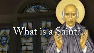 What is a Saint?