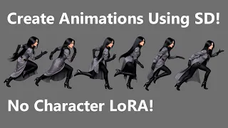 Stable Diffusion Consistent Character Animation Technique - Tutorial