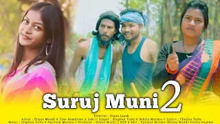 SURUJ MUNI 2 NEW SANTALI VIDEO 2024 // ELIYAS MANDI TINA JUHI SAILEN STEPHAN TUDU BABITA MURMU