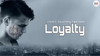 loyalty || I love loyalty in all its form || Muhammad Al Muqit || أحب الوفاء بشتى || Revive Releases