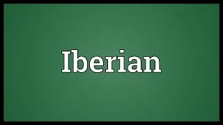 Iberian Meaning