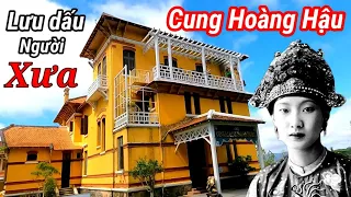 Cận cảnh bên trong Biệt Thự của Nam Phương Hoàng Hậu được cha tặng khi lấy Vua Bảo Đại