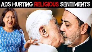 Modern Ads that hurt RELIGIOUS SENTIMENTS  | Is it Right or Wrong?