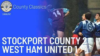 County Classics - Stockport County 2-1 West Ham United - 1996/97 CC4R Replay